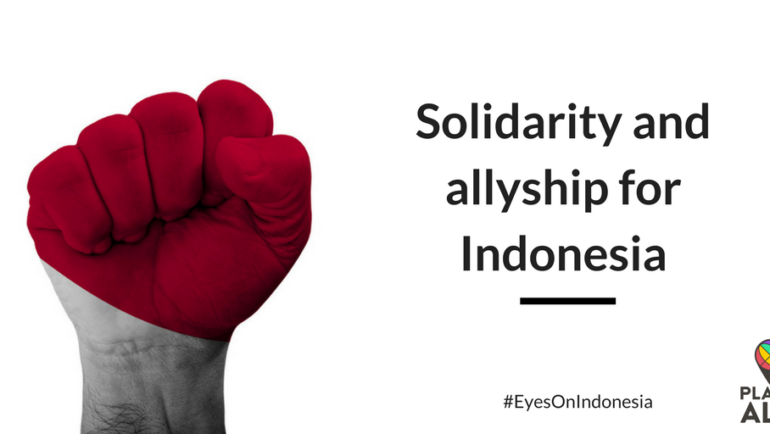 Sending Solidarity and Allyship to Indonesia